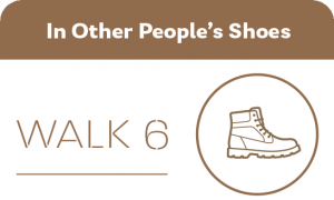 Walk 6 In Other Peoples Shoes